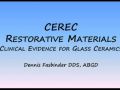CEREC Restorative Materials - Clinical Evidence for Glass Ceramics