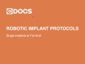 Live Faculty Presentation - Robotic Implant Protocols with Dr. Jonathan Ford