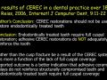 CEREC Restorations Performed on Endodontically Treated Teeth - Reiss Study