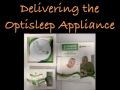 Delivering The Optisleep Appliance